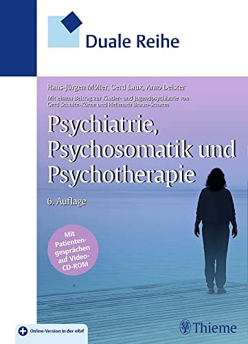 Preisvergleich Produktbild Duale Reihe Psychiatrie, Psychosomatik und Psychotherapie: Mit Patientengesprächen auf Video-CD-ROM. Plus campus.thieme.de