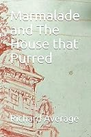Marmalade and The House that Purred B08DBYMPHD Book Cover