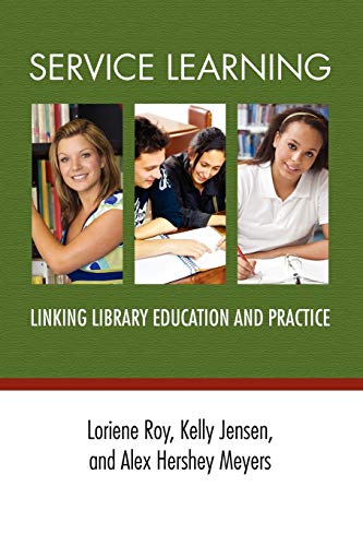 Service Learning: Linking Library Education and Practice view 2