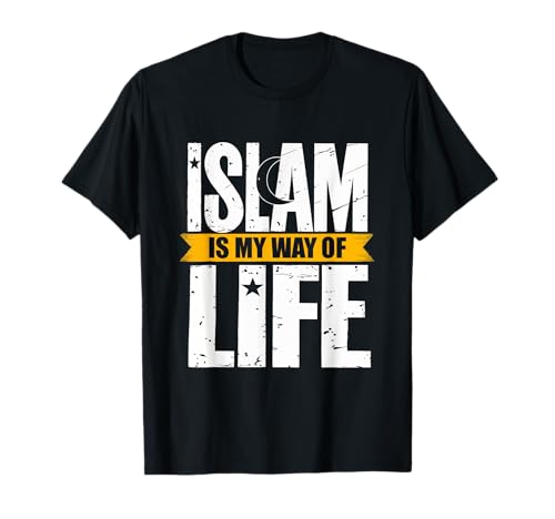 Islam Is My Way Of Life Muslim Religion Faith Believe