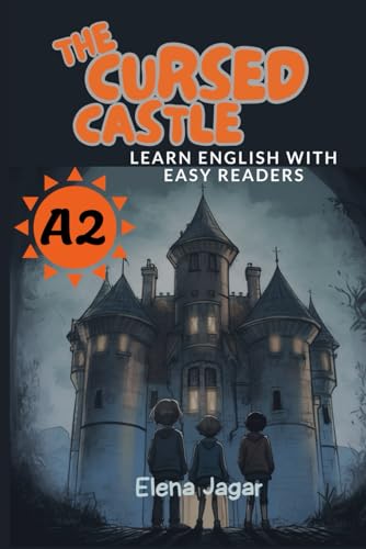 The Cursed Castle A2 (Learn English with Easy Readers)