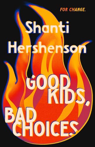 Good Kids, Bad Choices