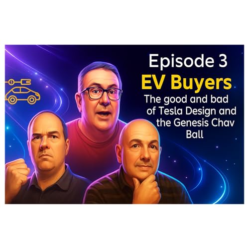 Ctrl Alt Refuel Ep 3 EV Buyers, the good and bad of Tesla design and the Genesis Chav Ball