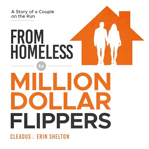 Page de couverture de From Homeless to Million Dollar Flippers