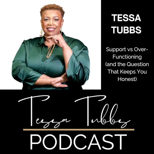 Support vs Over-Functioning (and the Question That Keeps You Honest)