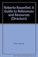 Roberto Rossellini: A Guide to References (Reference Publication in Film) 0816179115 Book Cover