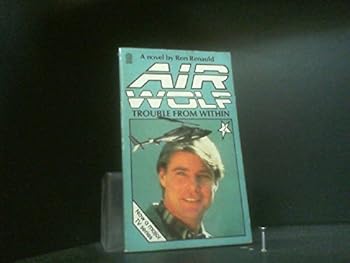 Paperback Airwolf-Trouble from within Book