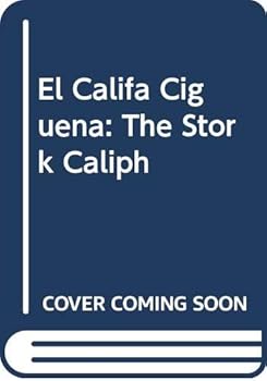 Hardcover El Califa Ciguena: The Stork Caliph (Spanish Edition) [Spanish] Book