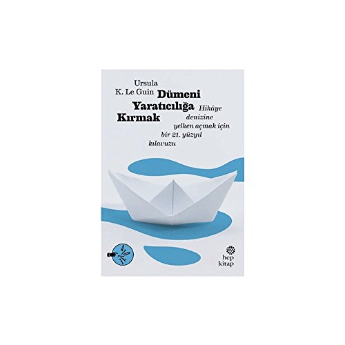 Dümeni Yaraticiliga Kirmak