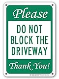Please Do Not Block Driveway Thank You Sign- 10