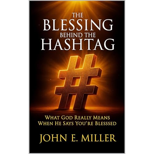 THE BLESSING BEHIND THE HASHTAG Audiolibro Por John Miller arte de portada