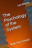 Psychology of the System: Book Two Contact