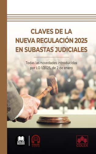 Claves de la nueva regulación 2025 en subastas judiciales: Todas las novedades introducidas por LO 1/2025, de 2 de enero (biblioteca juridica de bolsillo)