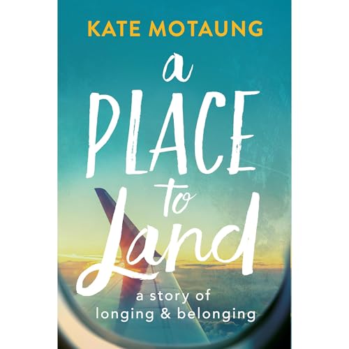 Listen to A Place to Land by Kate Motaung episode artwork