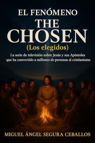 El fenómeno The Chosen: La serie de televisión sobre Jesús y sus Apóstoles que ha convertido a millones de...