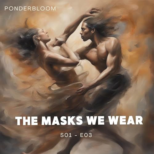 Couverture de Seeking Truth Unveiled | S01 - E03: The Masks We Wear