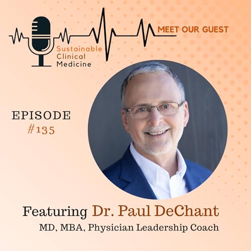 Episode 135: Leadership and Lean Practice Strategies Returning Joy to Patient Care