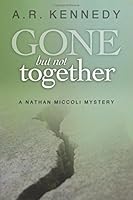Gone But Not Together 1512322105 Book Cover