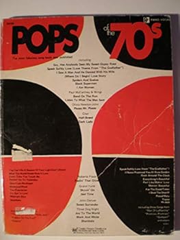 Paperback Pops of the 70s: The Most Fabulous Song Book Ever Published Book