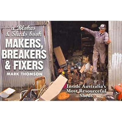 Makers, Breakers and Fixers