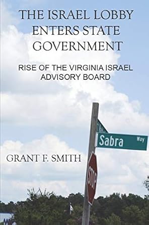 The Israel Lobby Enters State Government: Rise of the Virginia Israel Advisory Board