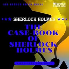 The Case-Book of Sherlock Holmes Audiolibro Por Sir Arthur Conan Doyle arte de portada