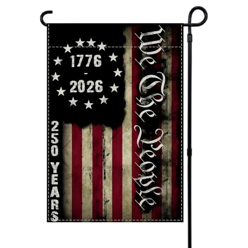 250th Anniversary USA Garden Flag 1776-2026 250 Years of Birthday America Decor 4th of July Fourth of July Patriotic Party Decorations and Supplies 12.5×18''