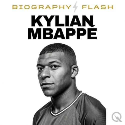 Biography Flash Kylian Mbappe Real Madrid Icon France World Cup Leader and Global Superstar