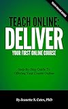 Teach Online: Deliver Your First Online Course