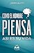 Como el Hombre Piensa: Asi es su Vida (Spanish Edition)