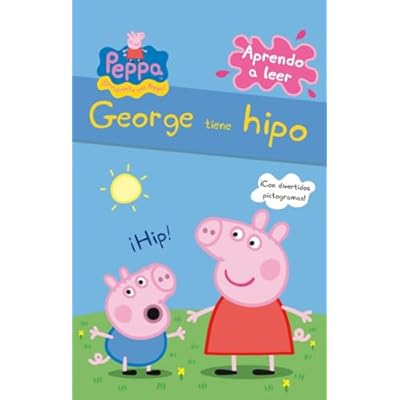 Peppa Pig. Lectoescritura - Aprendo a leer. George tiene hipo