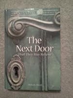 The Next Door - That They May Believe B008EX7YJA Book Cover