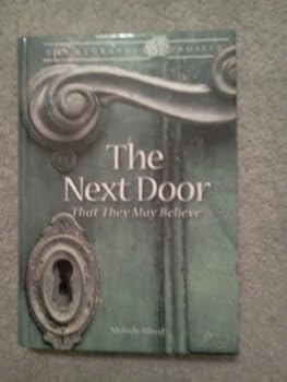 Hardcover The Next Door - That They May Believe Book