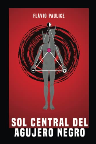 Sol Central del Agujero Negro (Spanish Edition)