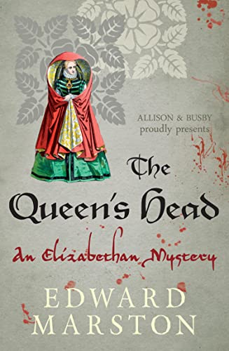 The Queen's Head: The dramatic Elizabethan whodunnit (Nicholas Bracewell Book 1) book cover