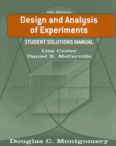Design and Analysis of Experiments, Student Solutions Manual