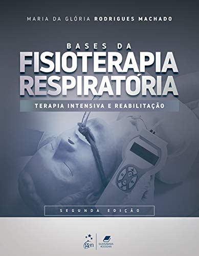 Bases da Fisioterapia Respiratória