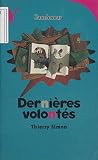 Dernières volontés (Vertige cauchemar t. 1313)