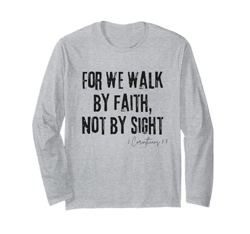 For We Walk by Faith,Not by Sight 2 Corinthians 5:7 ���� ����T�V���c