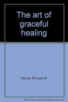 Unknown Binding The art of graceful healing Book