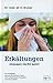 Produktbild Erkältungen müssen nicht sein: Ein Ratgeber aus der ärztlichen Praxis mit Vollwertkost-Rezepten von Ilse Gutjahr (Aus der Sprechstunde)