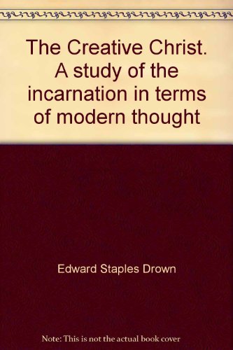 The Creative Christ B000WXQ400 Book Cover