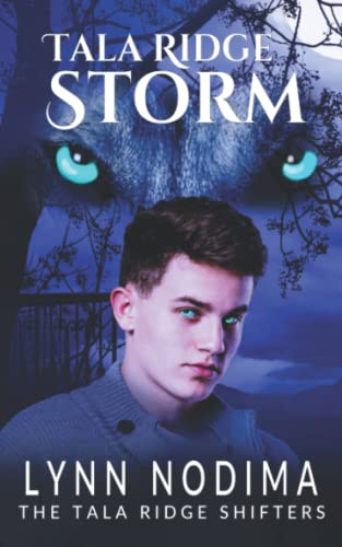 Tala Ridge Storm: A Paranormal Young Adult Shifter Novel (The Tala Ridge Shifters)