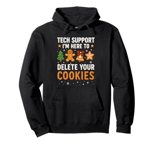 Tech Support Here to Delete Cookies Funny Christmas Sweat à Capuche