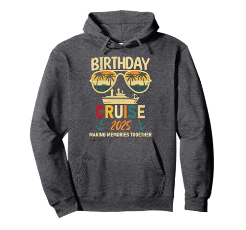 Birthday Cruise 2025 Party Cruise Birthday Vacation matching Pullover Hoodie