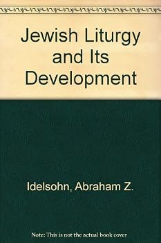 Jewish Liturgy and Its Development