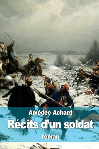 Récits d’un soldat (French Edition)