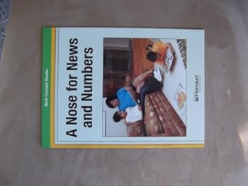 Paperback Nose/News & Numbers, Above Level Reader Grade 3: Harcourt School Publishers Math (Hsp Math 09) Book