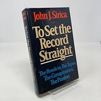 To Set the Record Straight: The Break-In, the Tapes, the Conspirators, the Pardon 0393012344 Book Cover