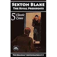 Sexton Blake: The Rival Presidents